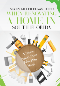 7 Killer Flaws to Fix When Renovating a Home in South Florida